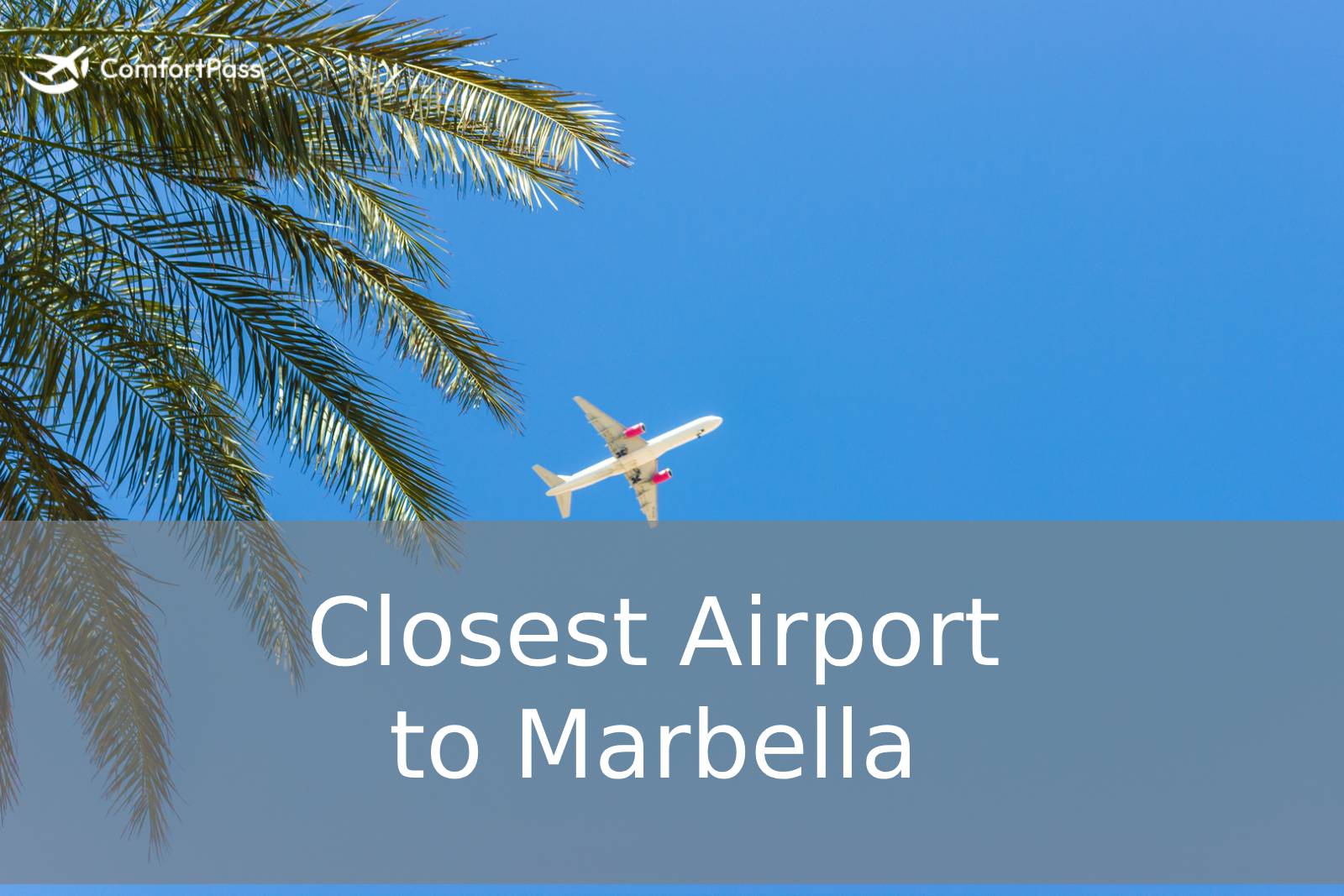 Closest Airport to Marbella