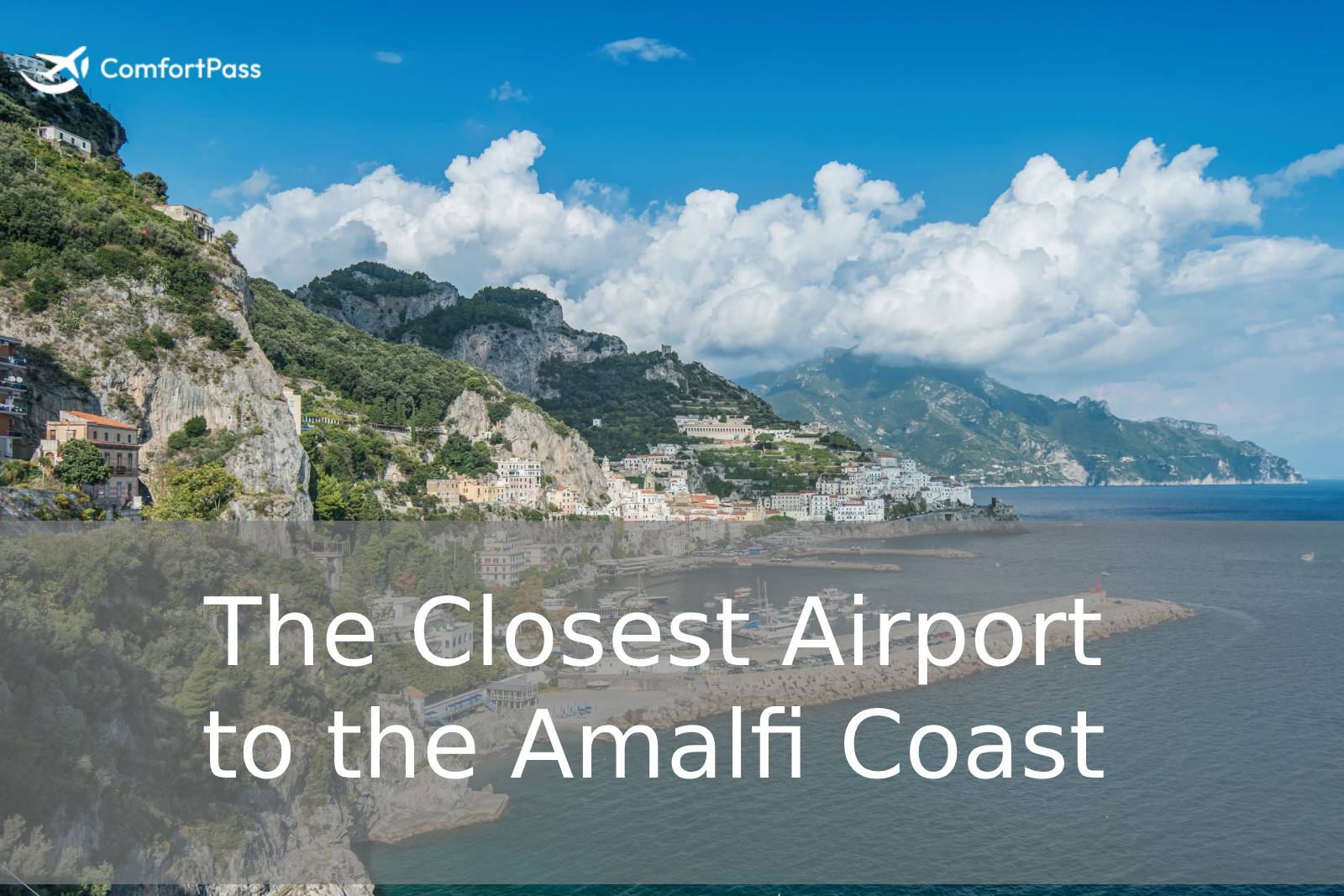 The Closest Airport to the Amalfi Coast